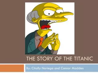 The story of the Titanic