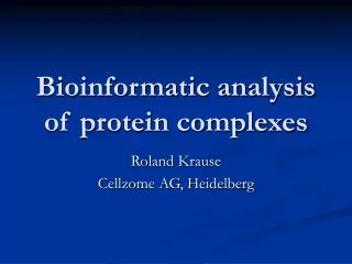 Bioinformatic analysis of protein complexes