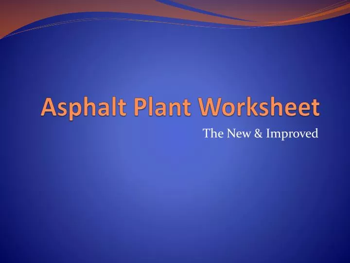 asphalt plant worksheet