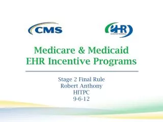 Medicare &amp; Medicaid EHR Incentive Programs