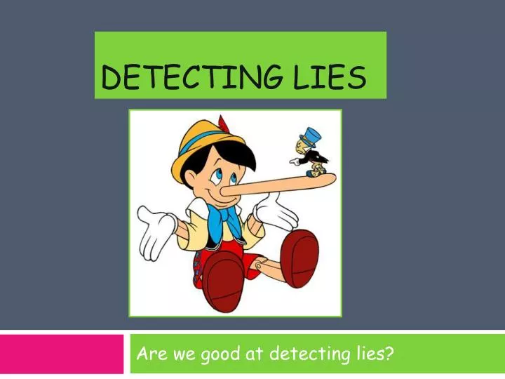 detecting lies