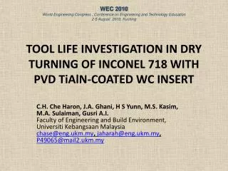 TOOL LIFE INVESTIGATION IN DRY TURNING OF INCONEL 718 WITH PVD TiAlN-COATED WC INSERT