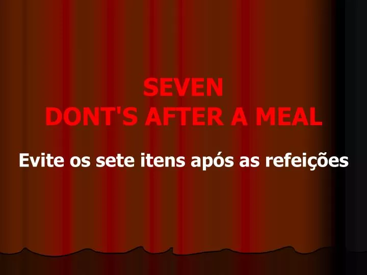 seven dont s after a meal