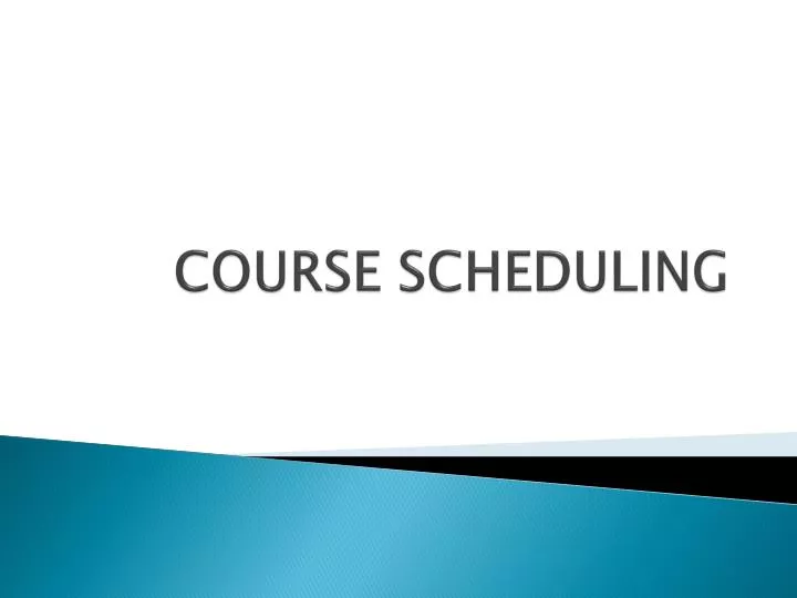 course scheduling