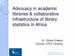Advocacy in academic libraries &amp; collaborative infrastructure of library statistics in Africa