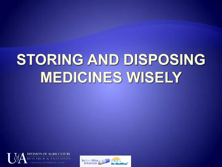 storing and disposing medicines wisely
