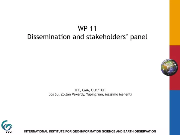 wp 11 dissemination and stakeholders panel
