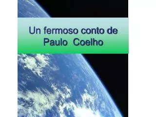 un fermoso conto de paulo coelho
