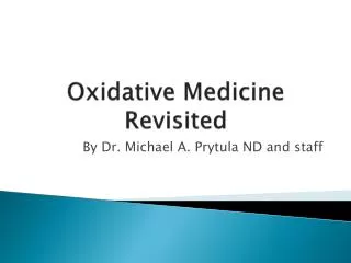 Oxidative Medicine Revisited