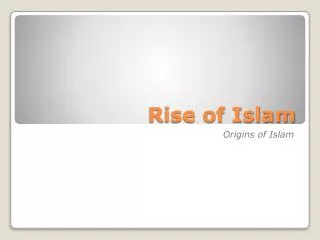 Rise of Islam