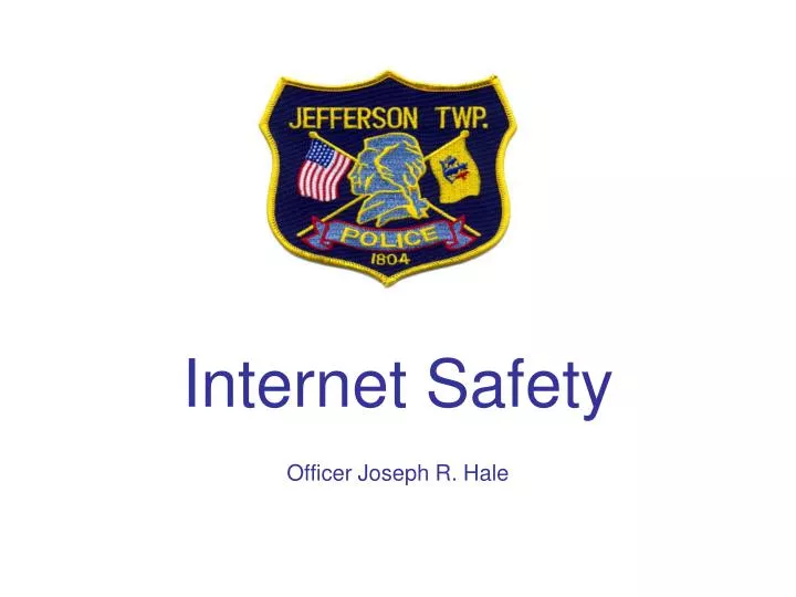 internet safety officer joseph r hale