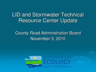 LID and Stormwater Technical Resource Center Update County Road Administration Board