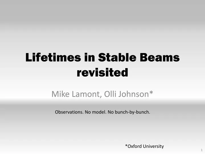 lifetimes in stable beams revisited