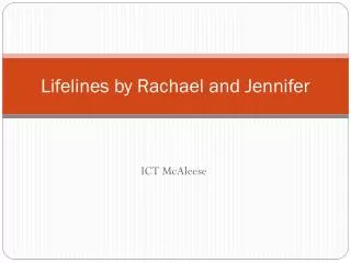 Lifelines by Rachael and Jennifer