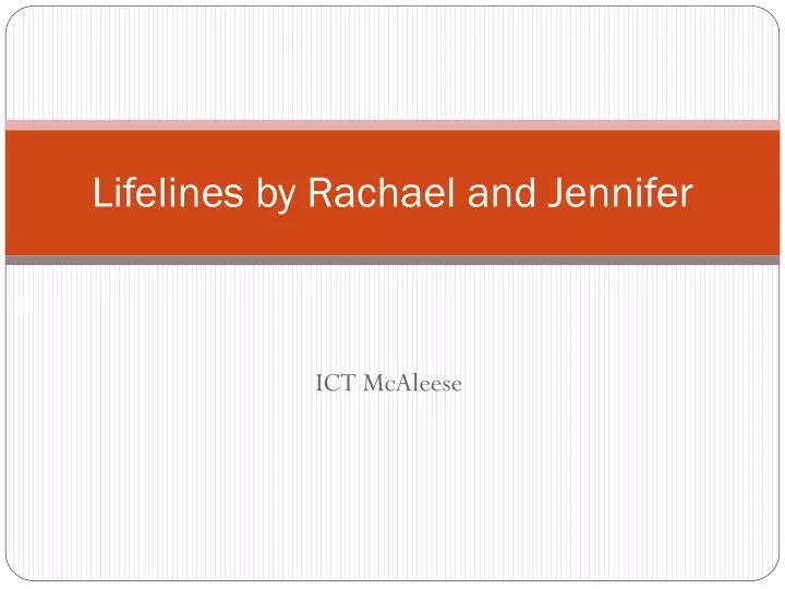 lifelines by rachael and jennifer