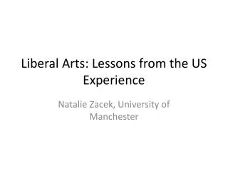 Liberal Arts: Lessons from the US Experience
