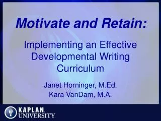 Motivate and Retain: Implementing an Effective Developmental Writing Curriculum