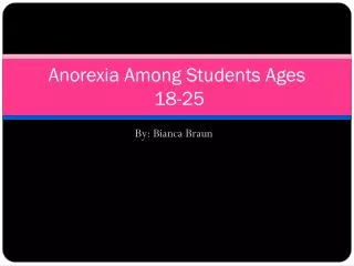 Anorexia Among Students Ages 18-25