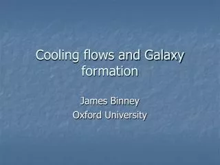 Cooling flows and Galaxy formation