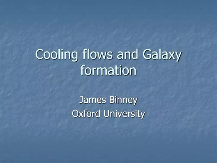 cooling flows and galaxy formation