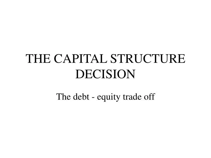 the capital structure decision