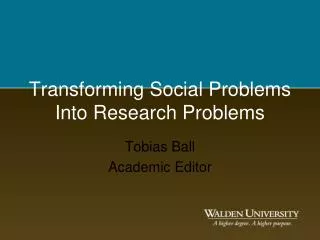 Transforming Social Problems Into Research Problems