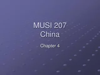 MUSI 207 China