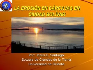 la erosi n en c rcavas en ciudad bol var
