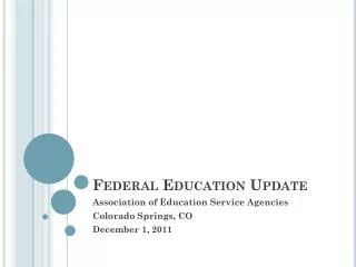 Federal Education Update