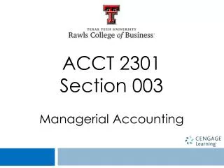 ACCT 2301 Section 003 Managerial Accounting
