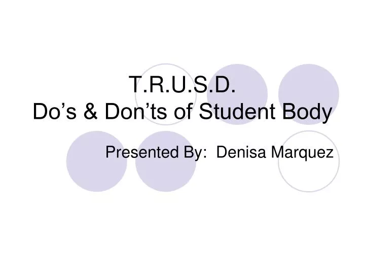 t r u s d do s don ts of student body