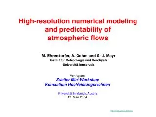 High-resolution numerical modeling and predictability of atmospheric flows