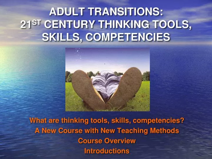 adult transitions 21 st century thinking tools skills competencies