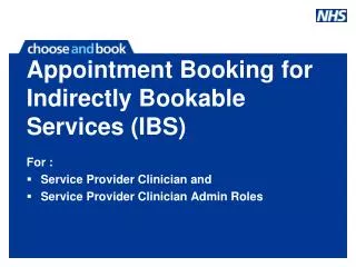 Appointment Booking for Indirectly Bookable Services (IBS)