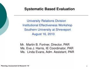 Systematic Based Evaluation