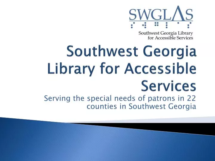 southwest georgia library for accessible services