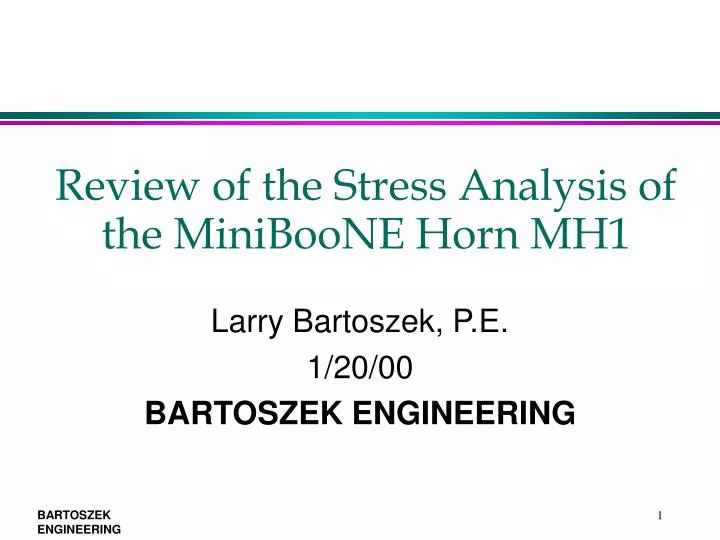 review of the stress analysis of the miniboone horn mh1