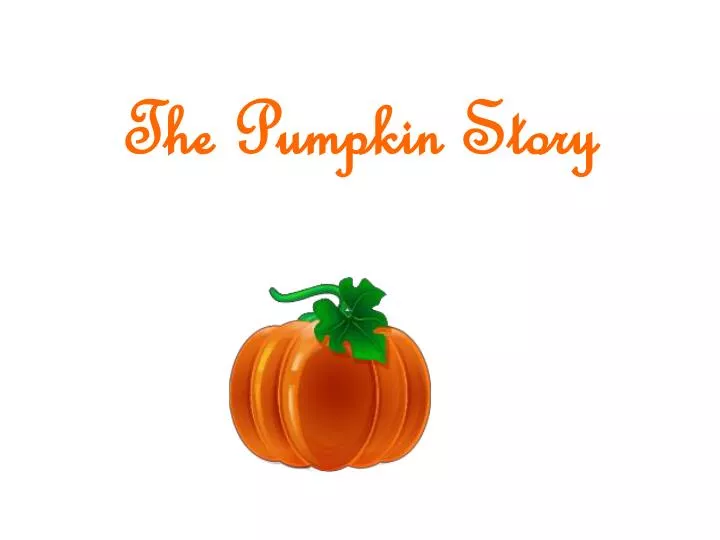 the pumpkin story