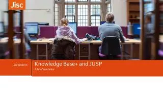 Knowledge Base+ and JUSP
