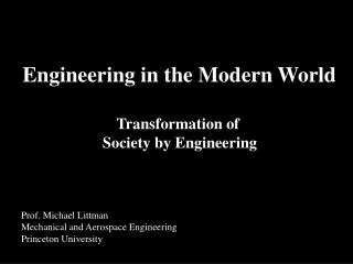 Transformation of Society by Engineering