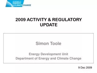 2009 ACTIVITY &amp; REGULATORY UPDATE