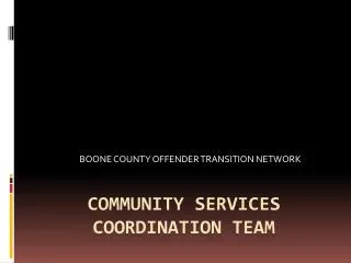 Community Services Coordination Team