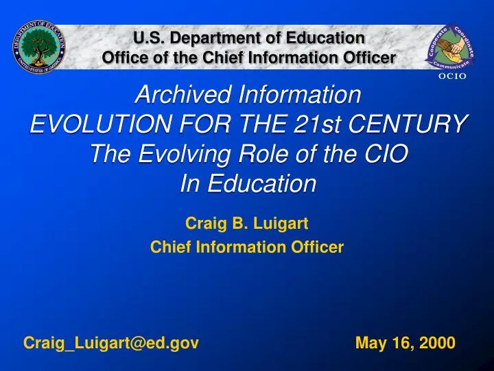 archived information evolution for the 21st century the evolving role of the cio in education