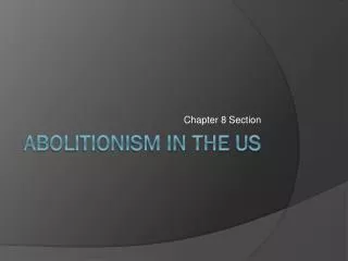 Abolitionism in the US