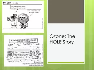 Ozone: The HOLE Story