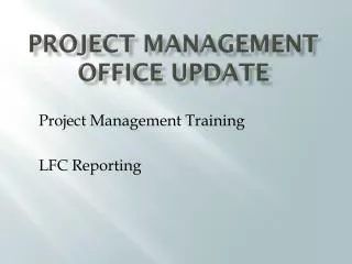 Project Management Office update