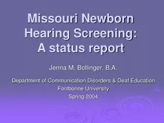 Missouri Newborn Hearing Screening: A status report