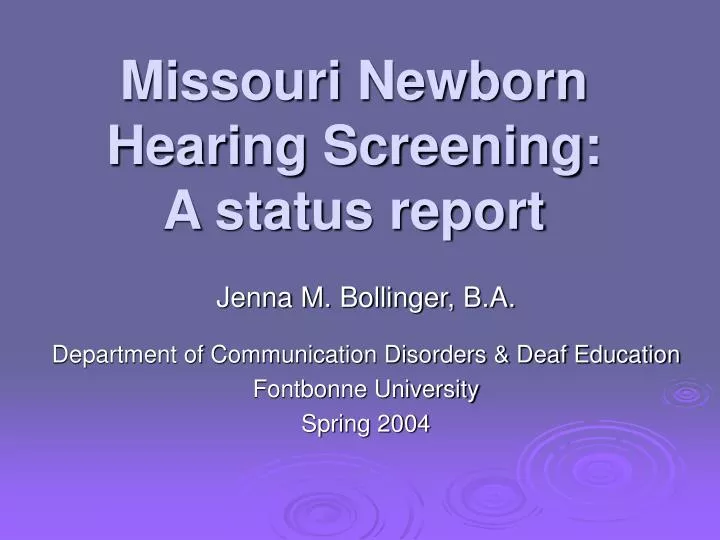 missouri newborn hearing screening a status report