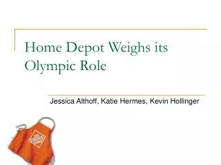 Home Depot Weighs its Olympic Role
