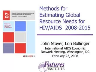 Methods for Estimating Global Resource Needs for HIV/AIDS 2008-2015